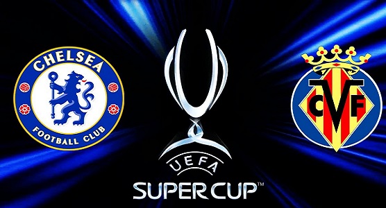  Chelsea vs Villarreal, Super Cup: Kick-off time, how to watch and likely lineup