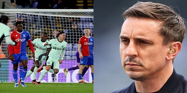 “They’re scruffy on the ball” “No sense of football” – Gary Neville slams three Chelsea stars for what they did in 3-1 win over Crystal Palace